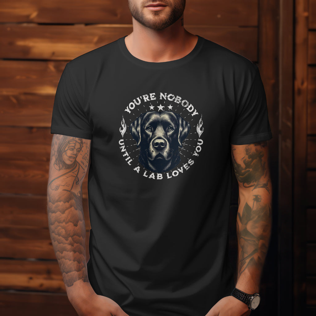 Labrador - You're Nobody Until A Lab Loves You. - Premium Unisex Crewneck T-shirt | Bella + Canvas 3001