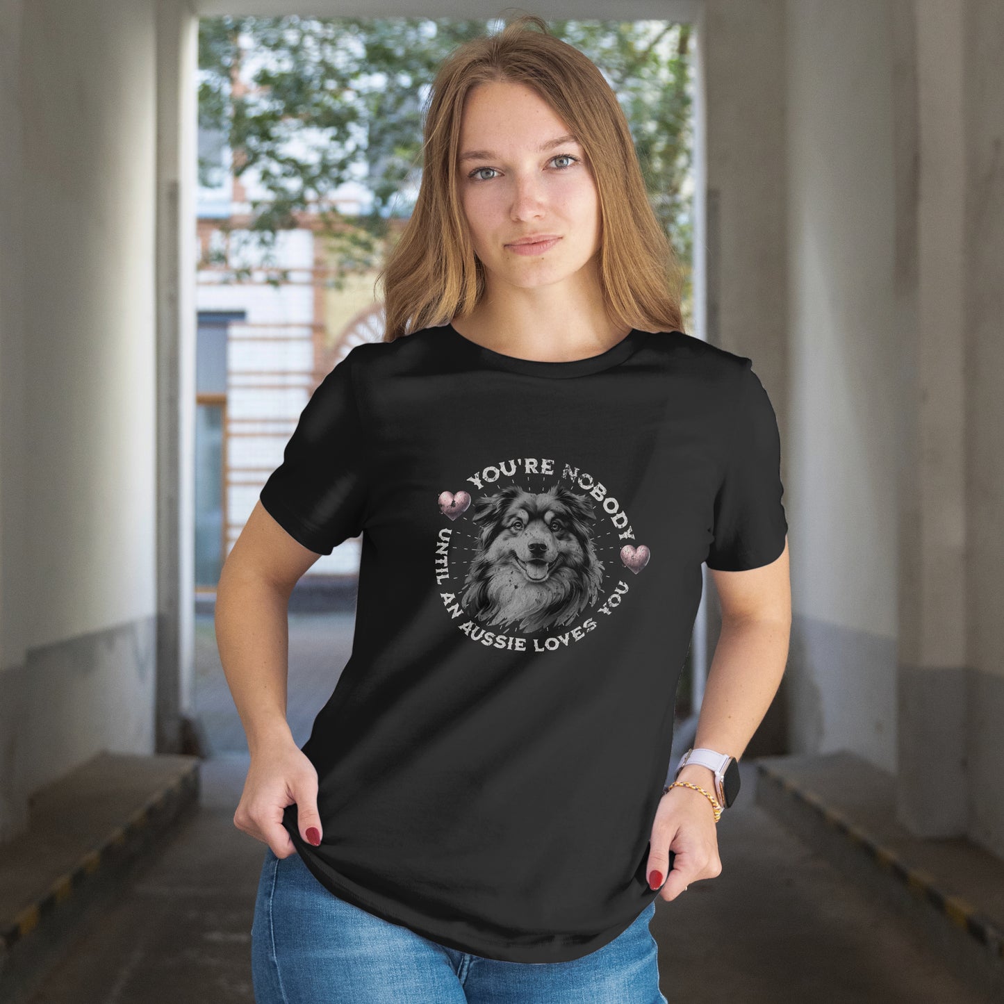 Australian Shepherd – You're Nobody Until An Aussie Loves You. Premium Unisex Crewneck T-shirt | Bella + Canvas 3001