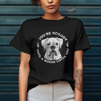 You're Nobody Until A Boxer Loves You - White Boxer. Premium Unisex Crewneck T-shirt | Bella + Canvas 3001