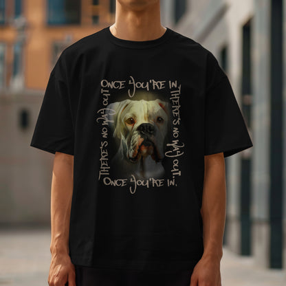 White Boxer - Once You're In, There's No Way Out. | Bella + Canvas 3001 Black