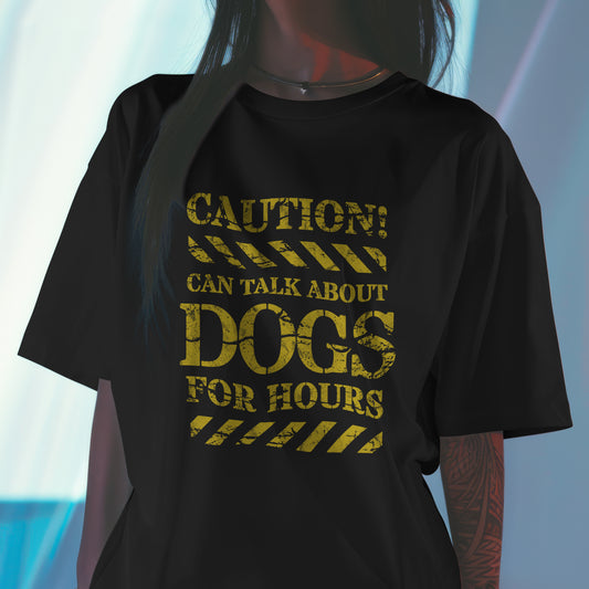Caution! Can Talk About Dogs For Hours. -  Unisex Oversized T-shirt | SOL'S Legacy 03996