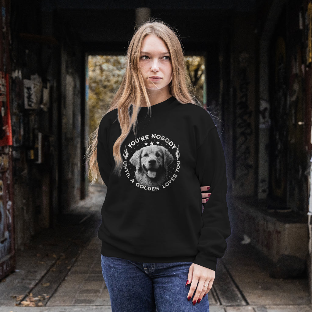 Golden Retriever - You're Nobody Until A Golden Loves You.  Classic Unisex Crewneck Sweatshirt | Gildan® 18000