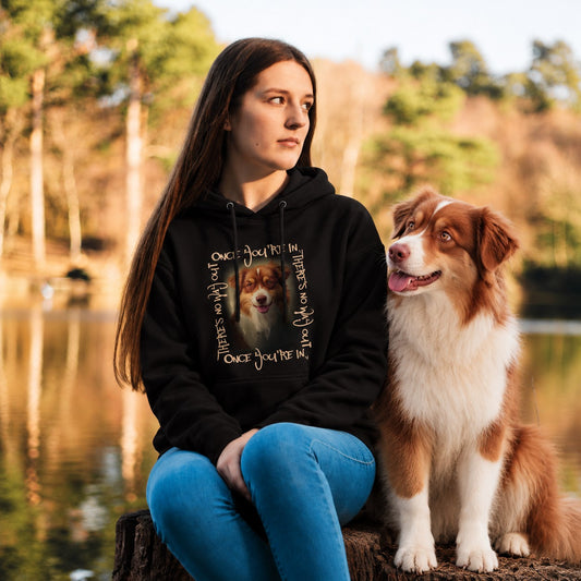 Australian Shepherd Heavy Blend Hoodie - Once You're In There's No Way Out Graphic Pullover