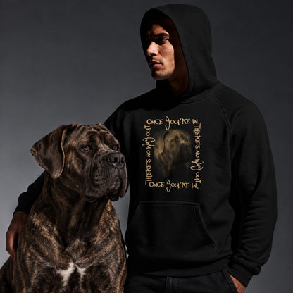 Cane Corso Graphic Hoodie – 'Once You're In, There's No Way Out' Heavy Blend Sweatshirt