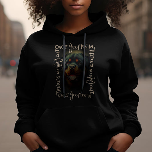 Once You're In.. - Rottweiler.  Classic Unisex Pullover Hoodie | Gildan® 18500