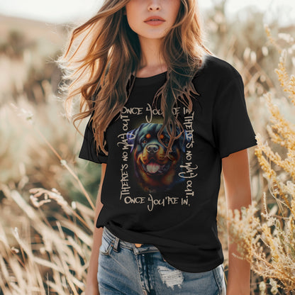 Rottweiler - Once You're In, There's No Way Out. | Bella + Canvas 3001 Black