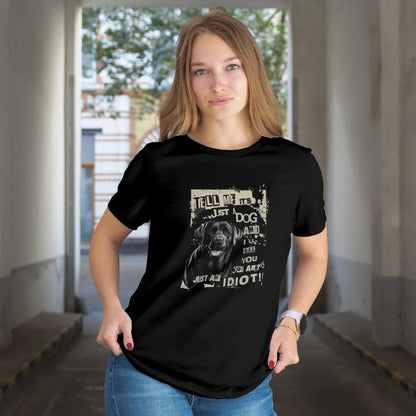 Tell Me It's Just A Dog.. - Black and Brown Labrador - Premium Unisex Crewneck T-shirt | Bella + Canvas 3001